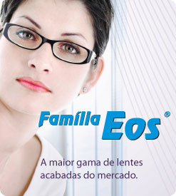 Família EOS - a maior gama de lentes acabadas do mercado